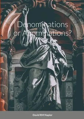 Denominace nebo ohavnosti? - Denominations or Abominations?