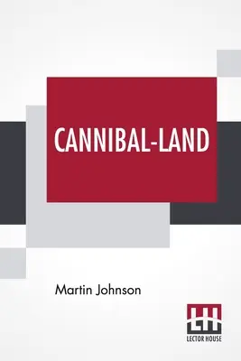 Země kanibalů: Blettlett: Dobrodružství s kamerou na Nových Hebridách - Cannibal-Land: Adventures With A Camera In The New Hebrides