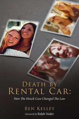 Smrt v autě z půjčovny: Jak Houckův případ změnil právo - Death by Rental Car: How The Houck Case Changed The Law