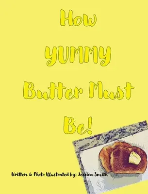Jak musí být máslo MŇAMKA! - How YUMMY Butter Must Be!