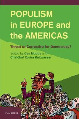 Populismus v Evropě a Americe: Populismus: Hrozba, nebo korekce demokracie? - Populism in Europe and the Americas: Threat or Corrective for Democracy?