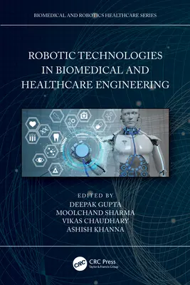 Robotické technologie v biomedicínském a zdravotnickém inženýrství - Robotic Technologies in Biomedical and Healthcare Engineering