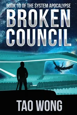 Zlomená rada: A Space Opera, Post-Apocalyptic LitRPG - Broken Council: A Space Opera, Post-Apocalyptic LitRPG