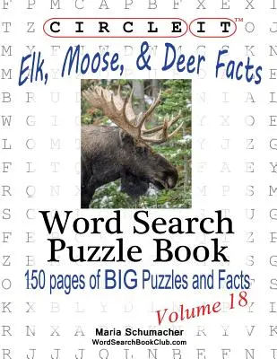 Zakroužkujte to, Los, los a jelen Fakta, Hledání slov, Puzzle Book - Circle It, Elk, Moose, and Deer Facts, Word Search, Puzzle Book