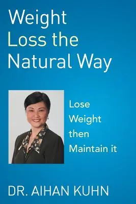 Hubnutí přirozenou cestou - Weight Loss the Natural Way