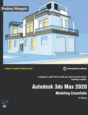 Autodesk 3ds Max 2020: Základy modelování, 2. vydání - Autodesk 3ds Max 2020: Modeling Essentials, 2nd Edition