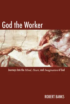 Bůh dělník - God the Worker