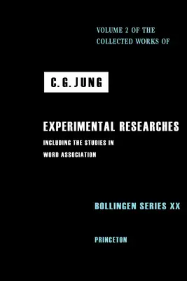 Sebrané spisy C. G. Junga, svazek 2: Experimentální výzkumy (Collected Works of C. G. Jung, Volume 2: Experimental Researches) - Collected Works of C. G. Jung, Volume 2: Experimental Researches