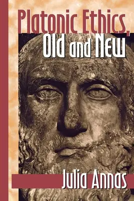 Platónská etika, stará a nová - Platonic Ethics, Old and New