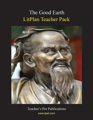 Balíček pro učitele Litplan: The Good Earth - Litplan Teacher Pack: The Good Earth