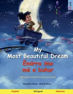Můj nejkrásnější sen - ndrra ime m e bukur (anglicky - albánsky) - My Most Beautiful Dream - ndrra ime m e bukur (English - Albanian)