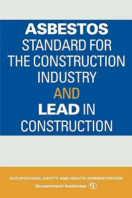 Norma pro azbest ve stavebnictví a olovo ve stavebnictví - Asbestos Standard for the Construction Industry and Lead in Construction