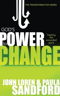 Boží moc měnit: Uzdravení zraněného ducha - God's Power to Change: Healing the Wounded Spirit