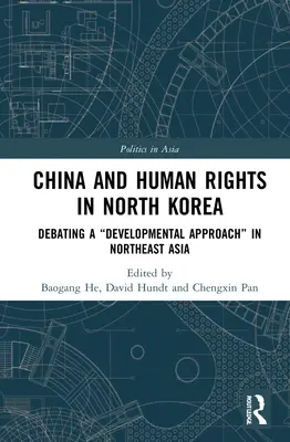 Čína a lidská práva v Severní Koreji: Diskuse o rozvojovém přístupu“ v severovýchodní Asii“ - China and Human Rights in North Korea: Debating a Developmental Approach