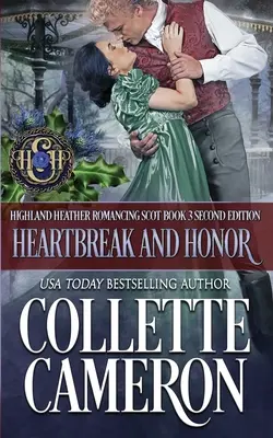 Zlomené srdce a čest: Vášnivá skotská horalská rodinná sága Napínavá romance - Heartbreak and Honor: A Passionate Scottish Highlander Family Saga Suspense Romance