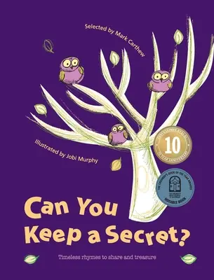 Umíš udržet tajemství?: Říkanky, které se dají sdílet a uchovávat, jsou nadčasové. - Can You Keep a Secret?: Timeless Rhymes to Share and Treasure