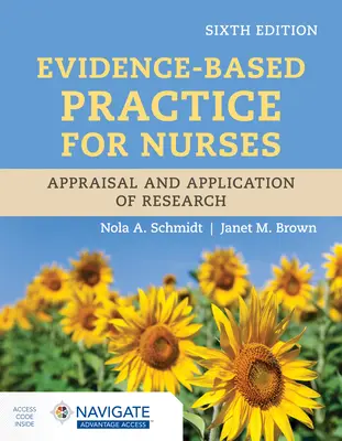 Evidence-Based Practice for Nurses (Praxe založená na důkazech pro sestry): Vědecké poznatky pro zdravotní sestry: hodnocení a aplikace výzkumu - Evidence-Based Practice for Nurses: Appraisal and Application of Research