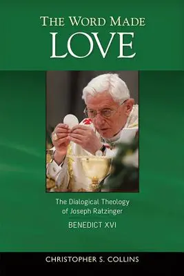 Slovo stvořené z lásky: Dialogická teologie Josepha Ratzingera / Benedikta XVI. - The Word Made Love: The Dialogical Theology of Joseph Ratzinger / Benedict XVI