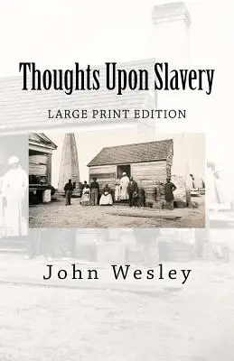 Myšlenky o otroctví - Thoughts Upon Slavery
