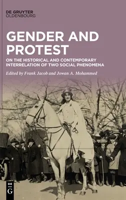 Gender a protest: K historickému a současnému propojení dvou sociálních fenoménů - Gender and Protest: On the Historical and Contemporary Interrelation of Two Social Phenomena