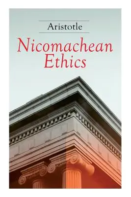 Etika Nikomachova: Kompletní vydání - Nicomachean Ethics: Complete Edition