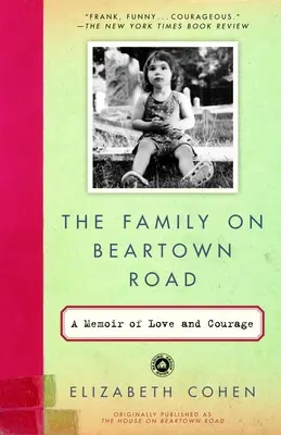 Rodina na Beartown Road: Vzpomínky na lásku a odvahu - The Family on Beartown Road: A Memoir of Love and Courage