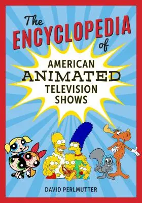 Encyklopedie amerických animovaných televizních pořadů - The Encyclopedia of American Animated Television Shows