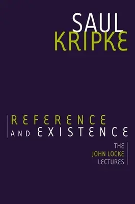 Reference a existence: Přednášky Johna Locka - Reference and Existence: The John Locke Lectures
