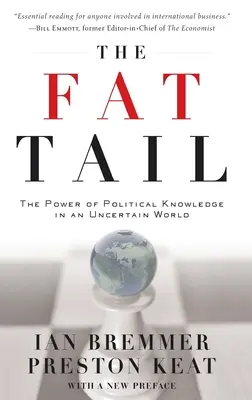Tlustý ocas: Síla politických znalostí pro strategické investování - Fat Tail: The Power of Political Knowledge for Strategic Investing