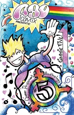 A.B.O. Comix Vol 5: A Queer Prisoner's Anthology (Queer vězeňská antologie) - A.B.O. Comix Vol 5: A Queer Prisoner's Anthology