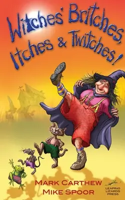 Čarodějnické breberky, svrab a škubánky! - Witches' Britches, Itches and Twitches!