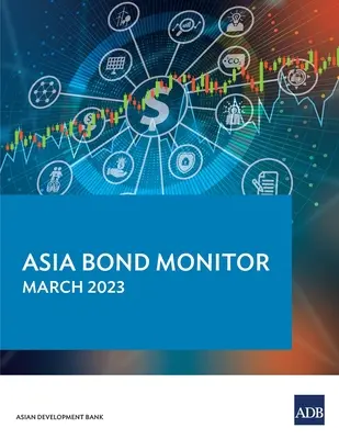 Asia Bond Monitor - březen 2023 - Asia Bond Monitor - March 2023