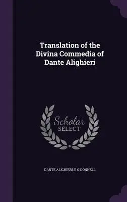 Překlad Božské komedie Danta Alighieriho - Translation of the Divina Commedia of Dante Alighieri