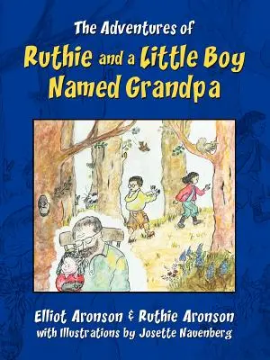 Dobrodružství Ruthie a malého chlapce jménem dědeček - The Adventures of Ruthie and a Little Boy Named Grandpa