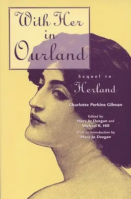 S ní v naší zemi: Pokračování románu Herland - With Her in Ourland: Sequel to Herland