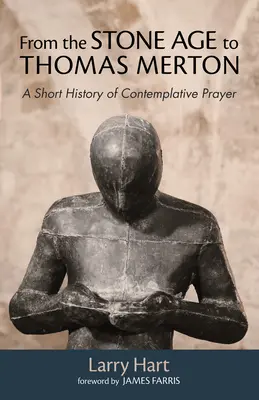 Od doby kamenné po Thomase Mertona - From the Stone Age to Thomas Merton