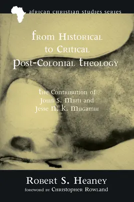 Od historické ke kritické postkoloniální teologii - From Historical to Critical Post-Colonial Theology