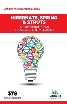 Otázky na pohovorech o Hibernate, Spring a Struts, které vám budou s největší pravděpodobností položeny - Hibernate, Spring & Struts Interview Questions You'll Most Likely Be Asked
