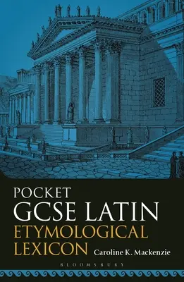 Kapesní latinský etymologický lexikon GCSE - Pocket GCSE Latin Etymological Lexicon