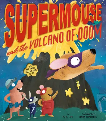 Supermyš a sopka zkázy - Supermouse and the Volcano of Doom