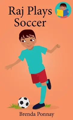 Raj hraje fotbal - Raj Plays Soccer