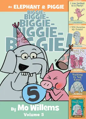 Slon a prasátko Biggie!, 5. díl - An Elephant & Piggie Biggie!, Volume 5