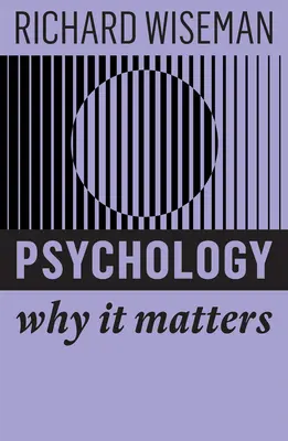 Psychologie: Proč na ní záleží - Psychology: Why It Matters