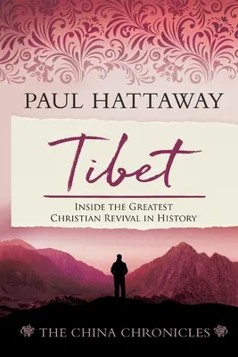 Tibet: Největší křesťanské obrození v dějinách - Tibet: Inside the Greatest Christian Revival in History