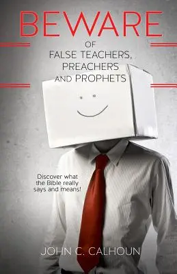 Pozor na falešné učitele, kazatele a proroky - Beware of False Teachers, Preachers and Prophets