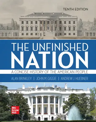 Volné listy pro nedokončený národ: A Concise History of the American People Volume 1 (Stručné dějiny amerického národa) - Looseleaf for the Unfinished Nation: A Concise History of the American People Volume 1