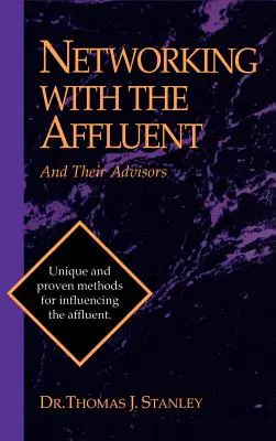 Networking s afluentními lidmi a jejich poradci - Networking with the Affluent and Their Advisors