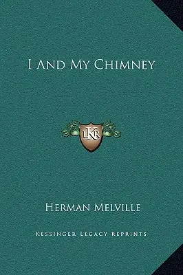 Já a můj komín - I And My Chimney