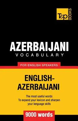 Ázerbájdžánská slovní zásoba pro anglicky mluvící - 9000 slovíček - Azerbaijani vocabulary for English speakers - 9000 words
