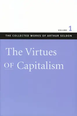 Ctnosti kapitalismu - The Virtues of Capitalism